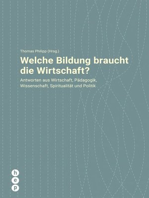 cover image of Welche Bildung braucht die Wirtschaft?